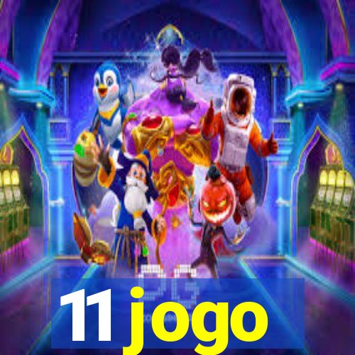 11 jogo