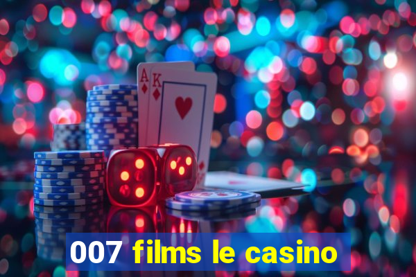 007 films le casino