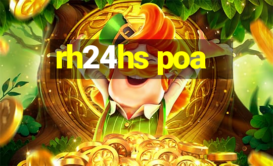 rh24hs poa