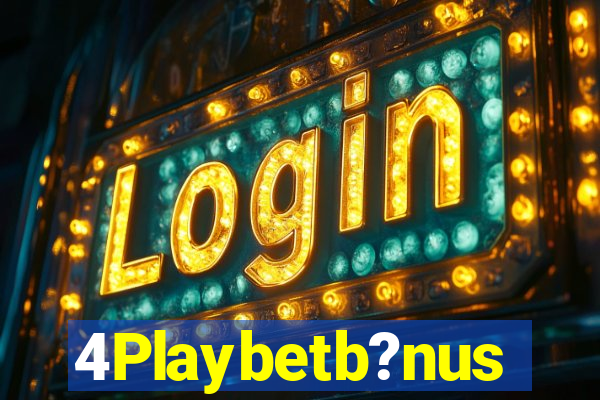 4Playbetb?nus