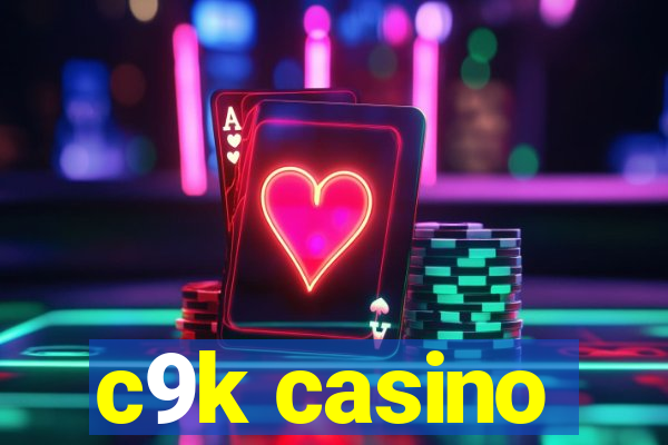 c9k casino