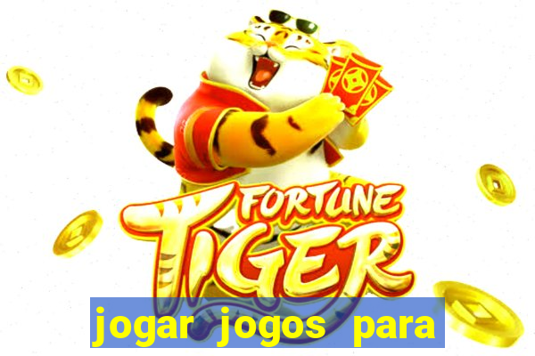 jogar jogos para ganhar dinheiro