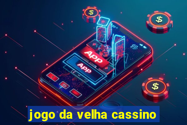 jogo da velha cassino