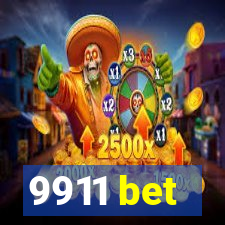 9911 bet