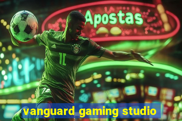 vanguard gaming studio