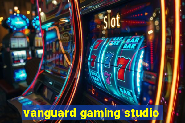 vanguard gaming studio