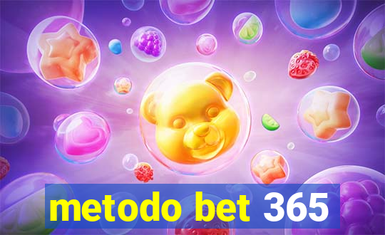 metodo bet 365