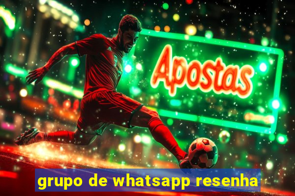 grupo de whatsapp resenha