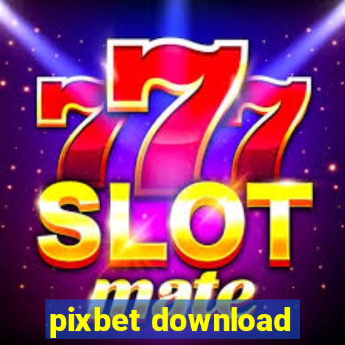 pixbet download