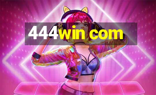 444win com