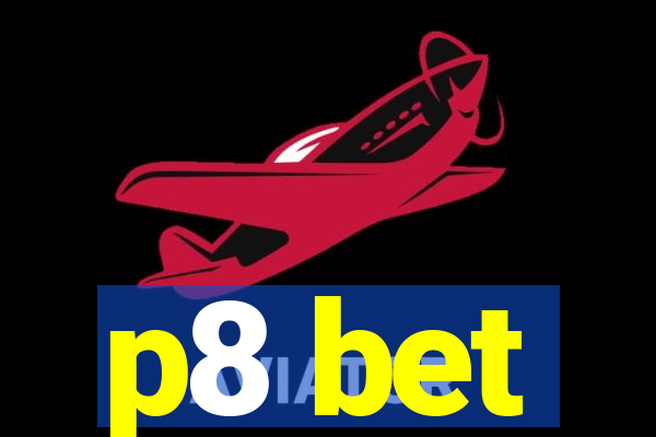 p8 bet