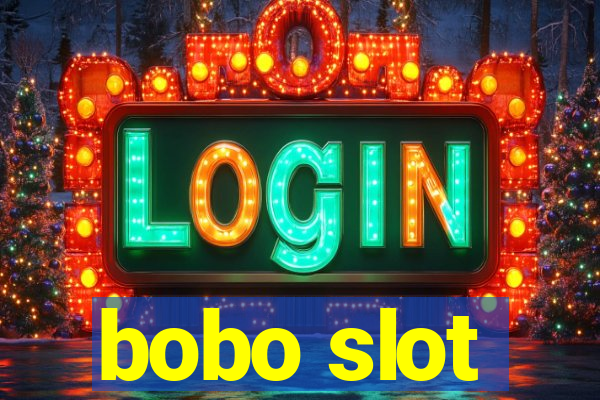 bobo slot