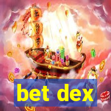 bet dex