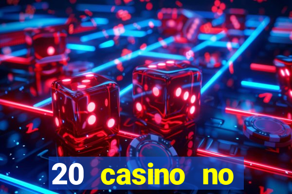 20 casino no deposit bonus