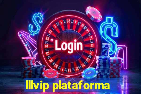 lllvip plataforma