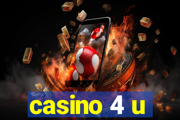 casino 4 u