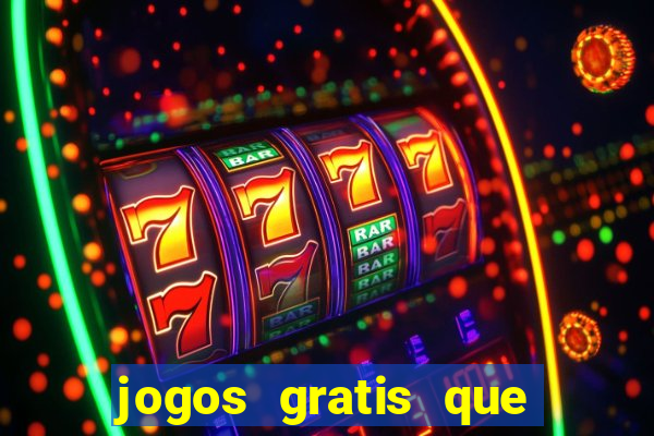 jogos gratis que realmente ganha dinheiro