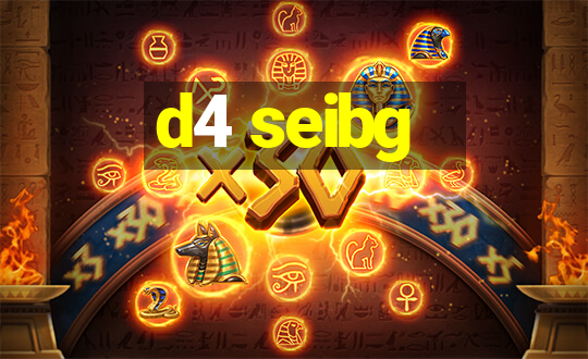 d4 seibg