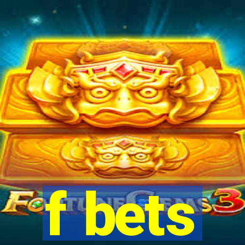 f bets