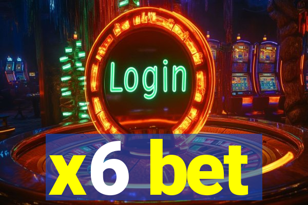 x6 bet