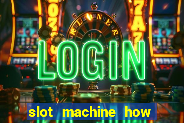 slot machine how to win