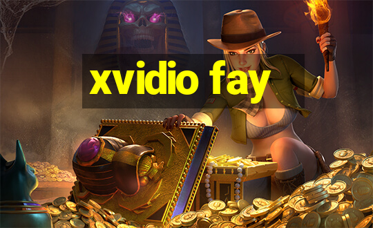 xvidio fay