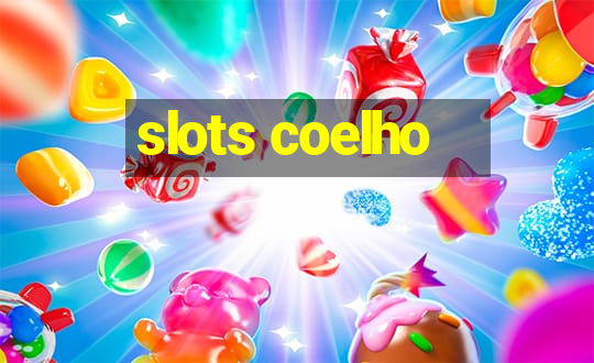 slots coelho