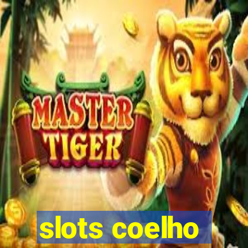 slots coelho