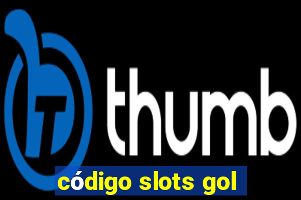 código slots gol