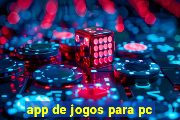 app de jogos para pc