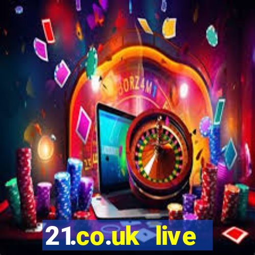 21.co.uk live casino bonus