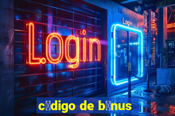 c贸digo de b么nus