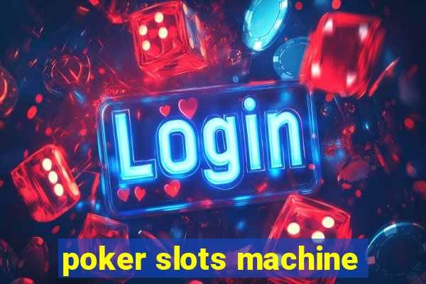 poker slots machine