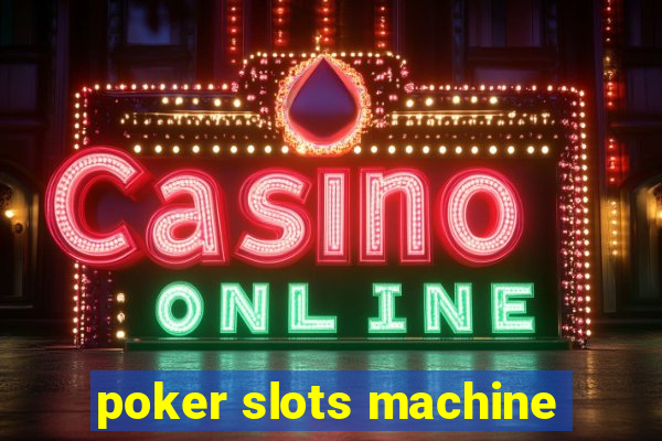 poker slots machine