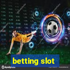 betting slot