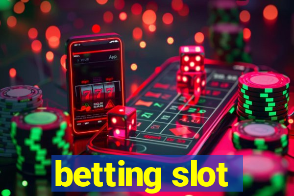 betting slot