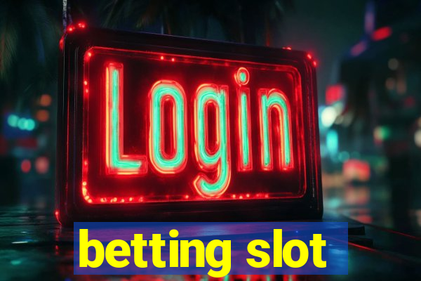 betting slot