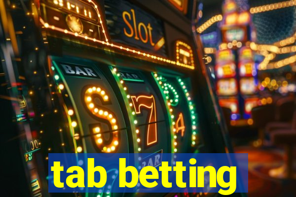 tab betting