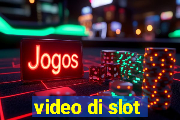 video di slot