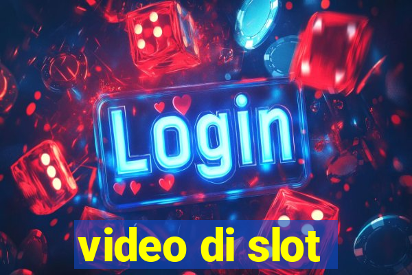 video di slot