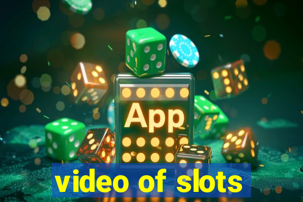 video of slots