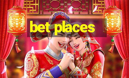 bet places