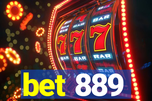 bet 889