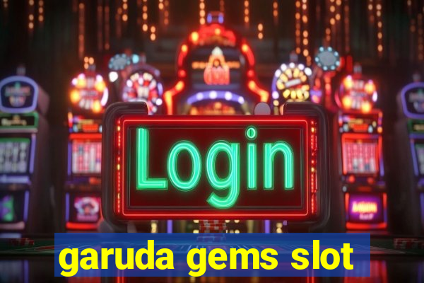 garuda gems slot