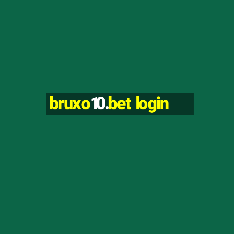 bruxo10.bet login