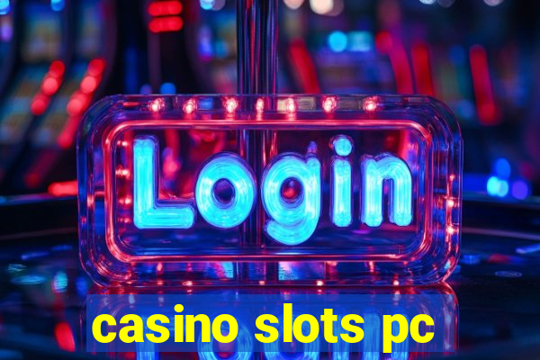 casino slots pc