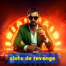 slots de revenge