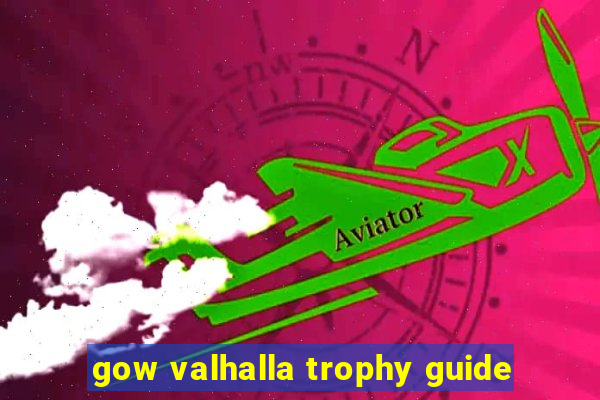 gow valhalla trophy guide