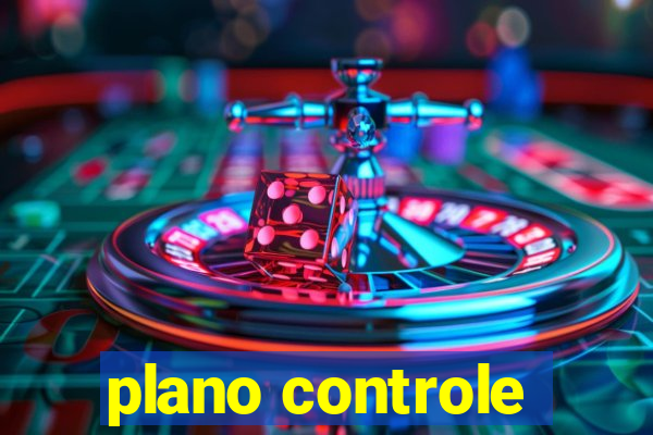 plano controle