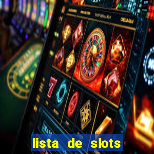 lista de slots interessantes sem rodadas grátis brasil